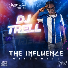 The Influence Vol.1 (DJTRELL)