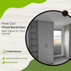How Can Fitted Wardrobes Add Value to Your Home