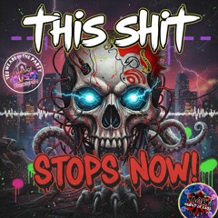 This Shit Stops Now - Feat AOK