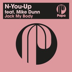 N-You-Up feat. Mike Dunn - Jack My Body (Original Mix)