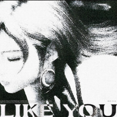 like you