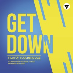 Filatof, Colin Rouge - Get Down [Clubmasters Records]