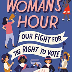 [DOWNLOAD] KINDLE 📩 The Woman's Hour (Adapted for Young Readers): Our Fight for the