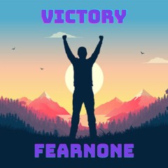 FearNone - Victory (UNR)