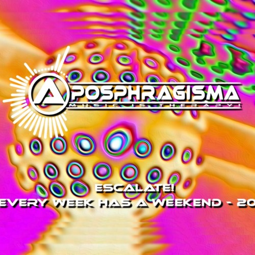 Escalate! (Every Week Has A Weekend - 2015)