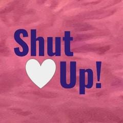 ShutUp!