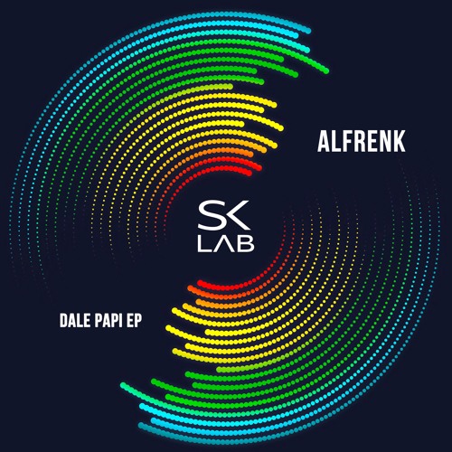 Alfrenk - Dale Papi (Original Mix)
