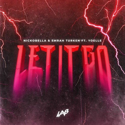 Nickobella & Emrah Turken - Let It Go (feat. Yoelle)