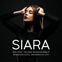 Siara - Melodic Techno Session Vol.1 [Clubmasters Records Artist]