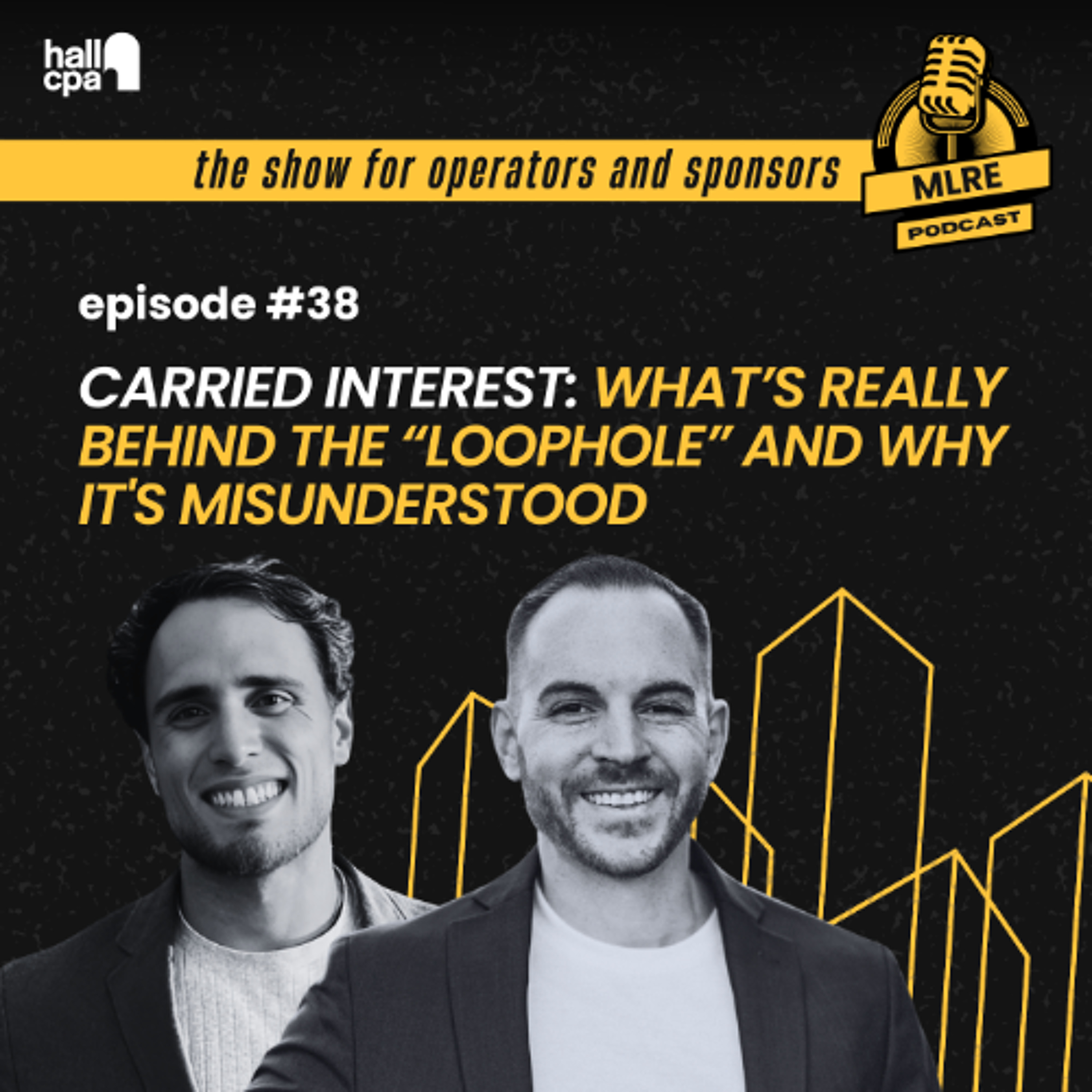 MLRE: Carried Interest: What’s Really Behind the “Loophole” and Why It's Misunderstood — Tax Smart Real Estate Investors Podcast cover