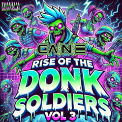Rise Of The Donk Soldiers Vol 3