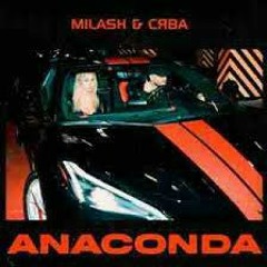 MILASH feat. Сява - Anaconda