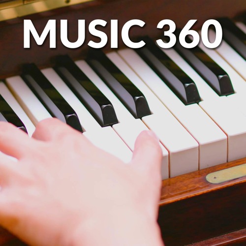 Stream Music 360 | Listen to Piano playlist online for free on SoundCloud