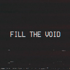 Fill The Void