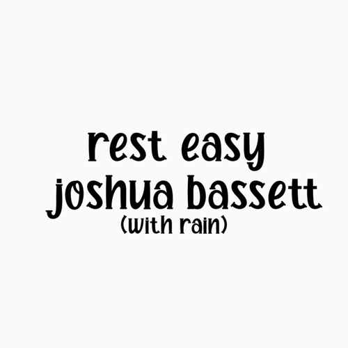 rest easy by joshua bassett (with rain)