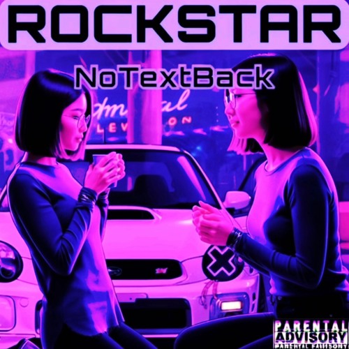 Rockstar - No Text Back