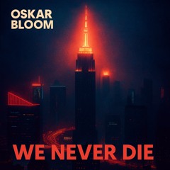 We Never Die