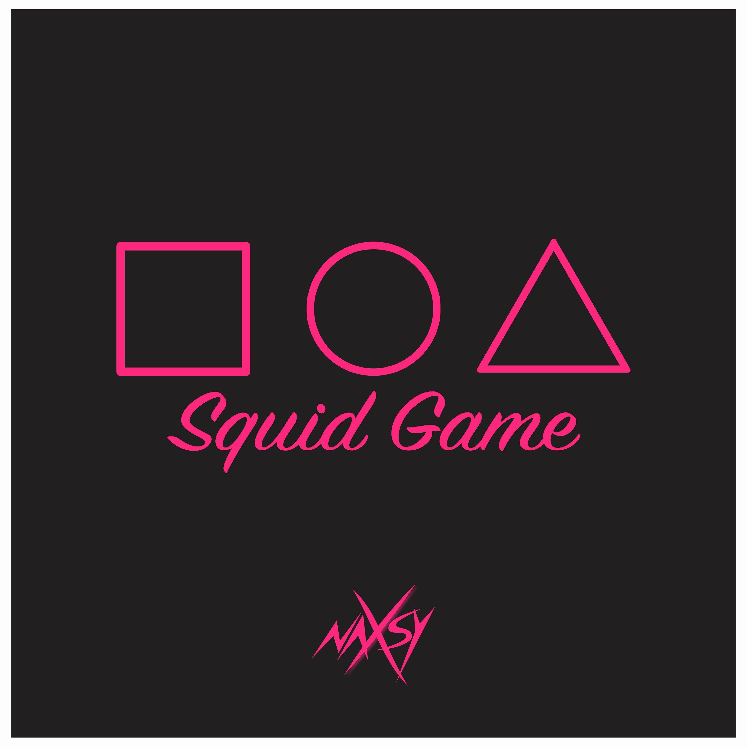 Naxsy - Squid Game (Radio CLUB MIX)