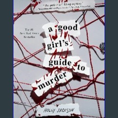 [Ebook]$$ 📖 A Good Girl's Guide to Murder {PDF EBOOK EPUB KINDLE}