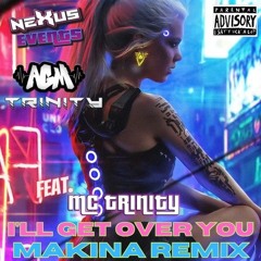 AGM & Trinity - I'll Get Over You Feat. Mc Trinity