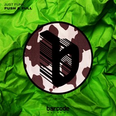 Just Funk - Push & Pull -  [OUT NOW]