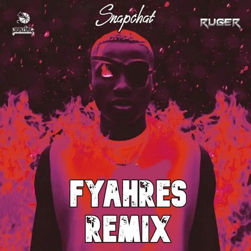 Ruger - Snapchat (Fyahres Remix)