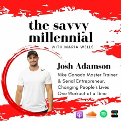 Josh Adamson - Nike Canada Master Trainer, Changing People's Lives One Workout & Business at a Time