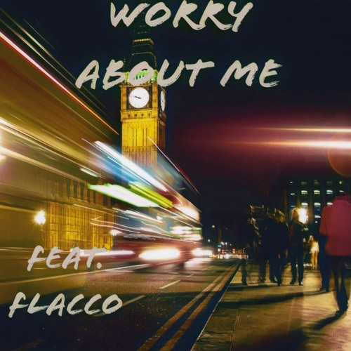 Shay T - Worry About Me (Feat. FLACCO)