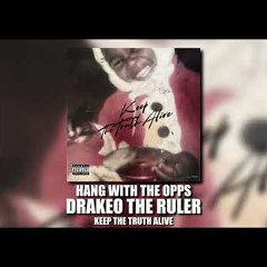Drakeo The Ruler - Hang With The Opps