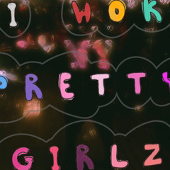 i wok pretty girls