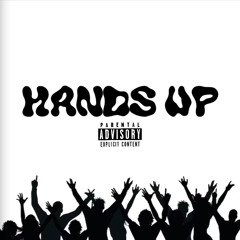 HANDS UP