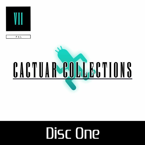 Cactuar Collections - Disc One (FFVII)