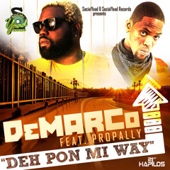 Deh Pon Mi Way (feat. Propally)