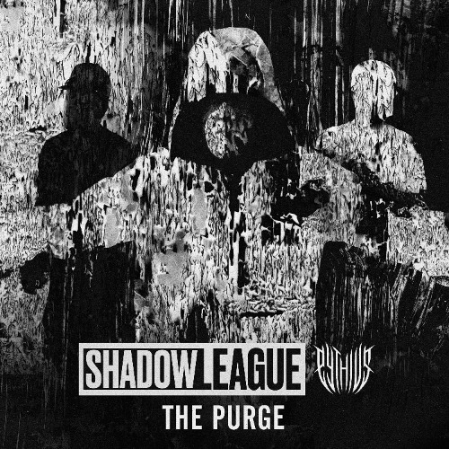 Shadow League & Pythius - The Purge