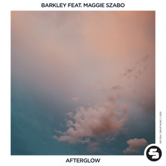 Barkley feat. Maggie Szabo - Afterglow