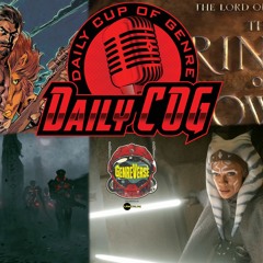 LOTR: The Rings Of Power Title Reaction & Filming Updates For Ahsoka, Kraven, Rebel Moon | Daily COG