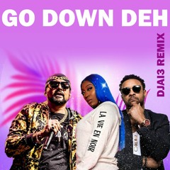 Go Down Deh Fl ( DJ Ai3 Remix )