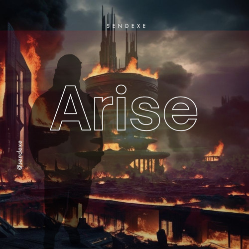 Arise