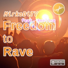 Freedom to Rave (feat. Ameline)