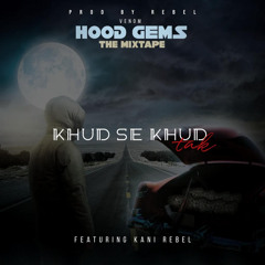 Khud Se Khud Tak (feat. REBEL & Kani)