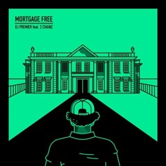 DJ Premier — Mortgage Free (feat. 2 Chainz)