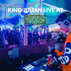 KING JULIAN LIVE at ELECTRIC FOREST 2025 (Main Street Silent Disco)