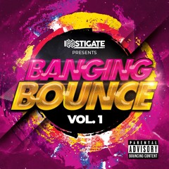 DJ Instigate - Banging Bounce Vol. 1