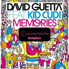 Memories - David Guetta Ft Kid Cudi (Alchemistry REMIX BOOTLEG) FREE DOWNLOAD