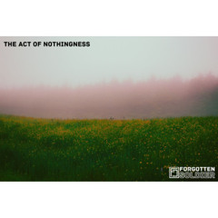 Forgotten Soldier - Act Of Nothingness