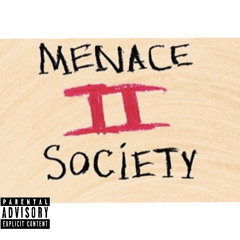 menace2society - mackmenace