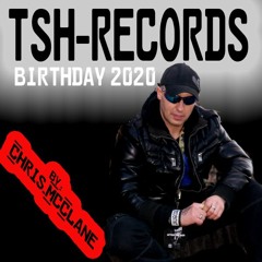 TSH-RECORDS Birthday 2020 (Chris McClane special back again set)