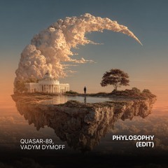Quasar-89 & Vadym Dymoff - Phylosophy (Edit) [Radio Version]