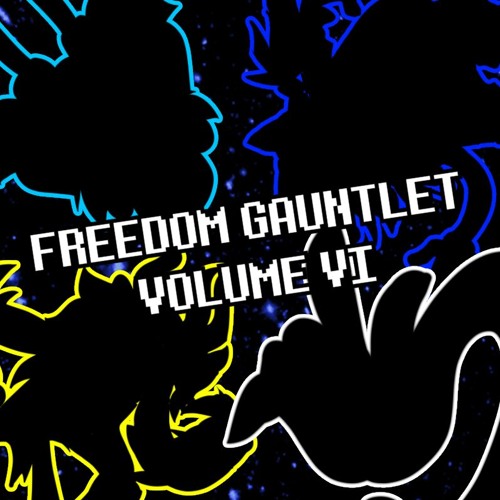 FREEDOM GAUNTLET VOLUME VI