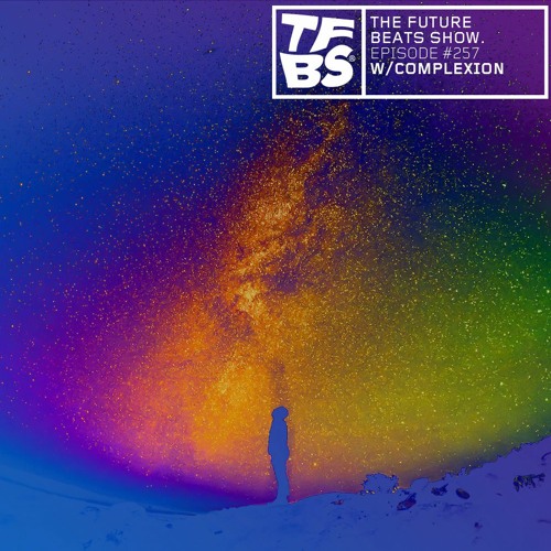 The Future Beats Show Episode 257